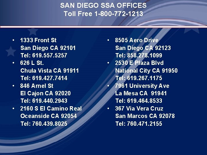 SAN DIEGO SSA OFFICES Toll Free 1 -800 -772 -1213 • 1333 Front St