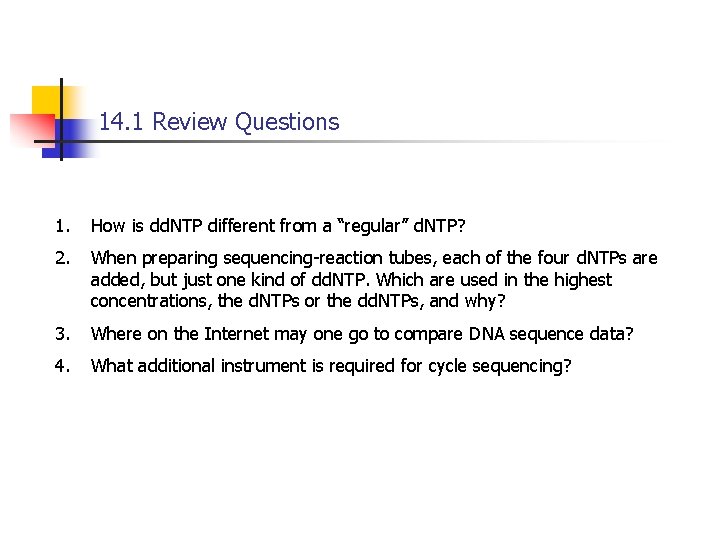 14. 1 Review Questions 1. How is dd. NTP different from a “regular” d.