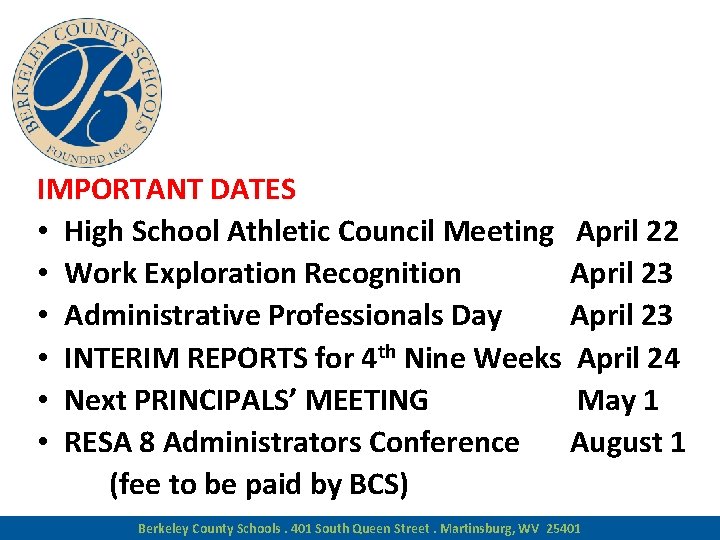 IMPORTANT DATES • High School Athletic Council Meeting April 22 • Work Exploration Recognition