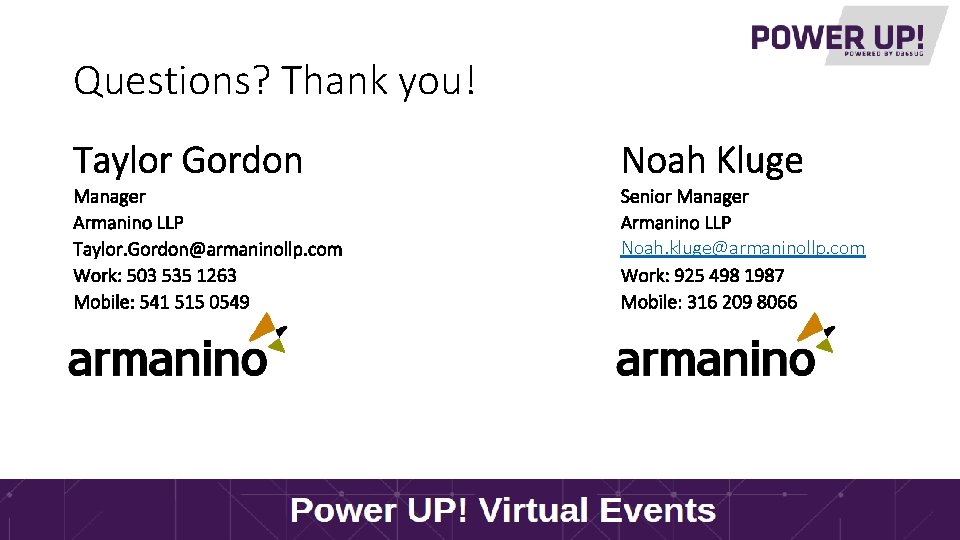 Questions? Thank you! Noah. kluge@armaninollp. com Power BI Virtual Tour 