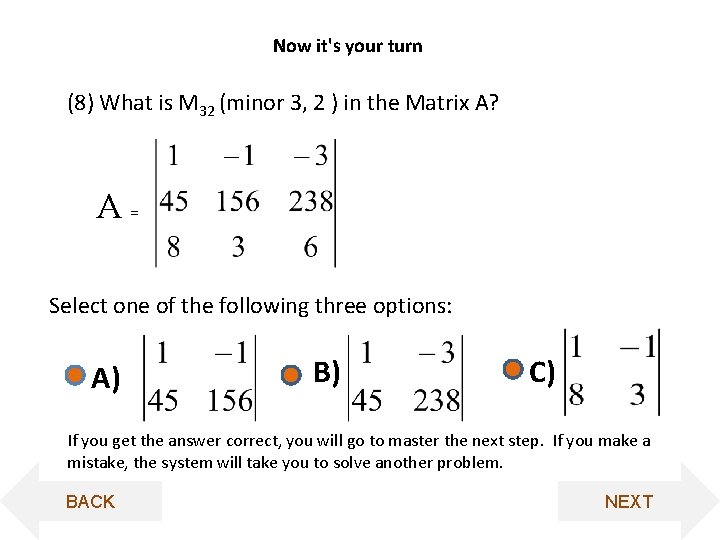 Now it's your turn (8) What is M 32 (minor 3, 2 ) in