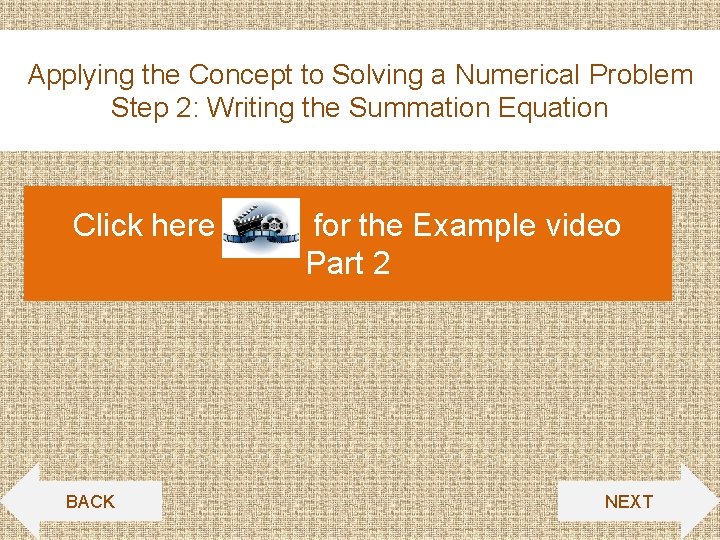 Applying the Concept to Solving a Numerical Problem Step 2: Writing the Summation Equation