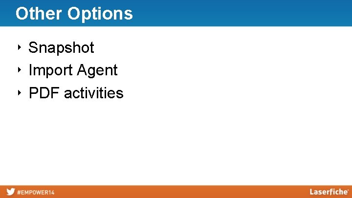 Other Options ‣ Snapshot ‣ Import Agent ‣ PDF activities 