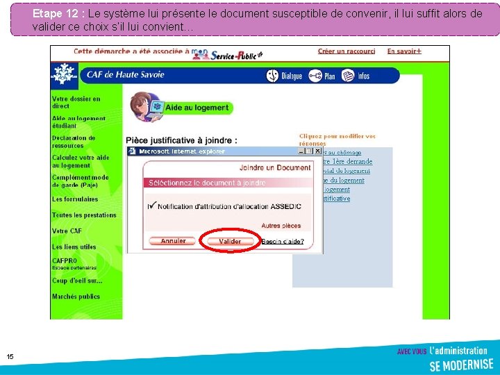 Etape 12 : Le système lui présente le document susceptible de convenir, il lui Etape 12 : Le système lui présente le document susceptible de convenir, il lui
