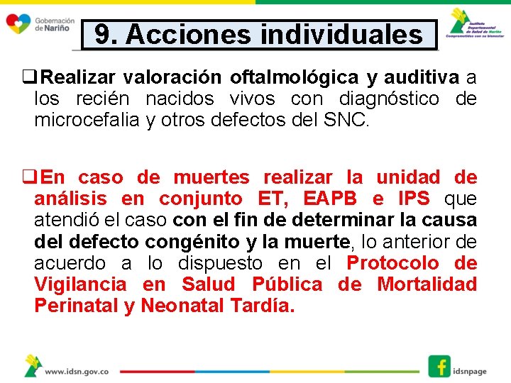 9. Acciones individuales q. Realizar valoración oftalmológica y auditiva a los recién nacidos vivos