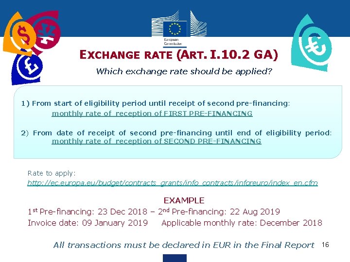 2 EXCHANGE RATE (ART. I. 10. 2 GA) Which exchange rate should be applied?