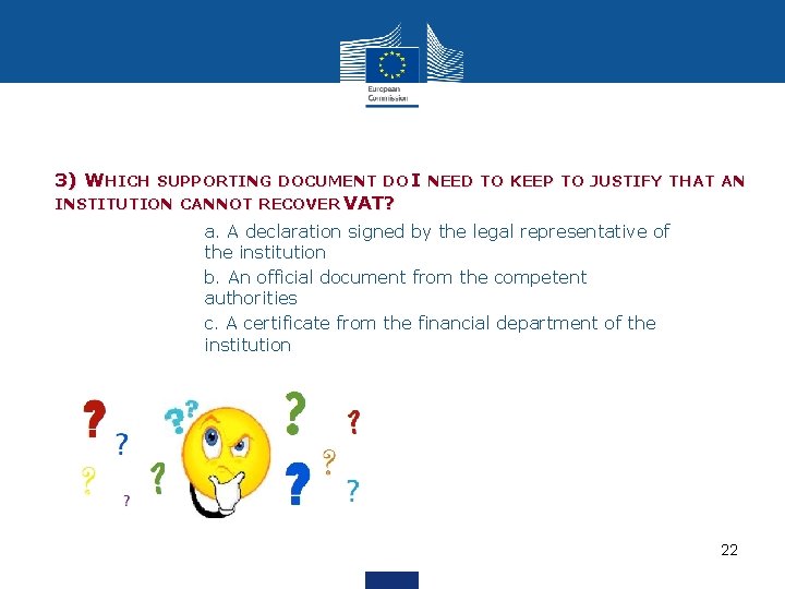 3) WHICH SUPPORTING DOCUMENT DO I NEED TO KEEP TO JUSTIFY THAT AN INSTITUTION