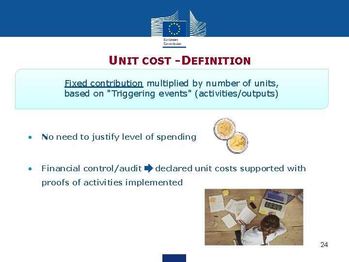  UNIT COST - DEFINITION Fixed contribution multiplied by number of units, based on