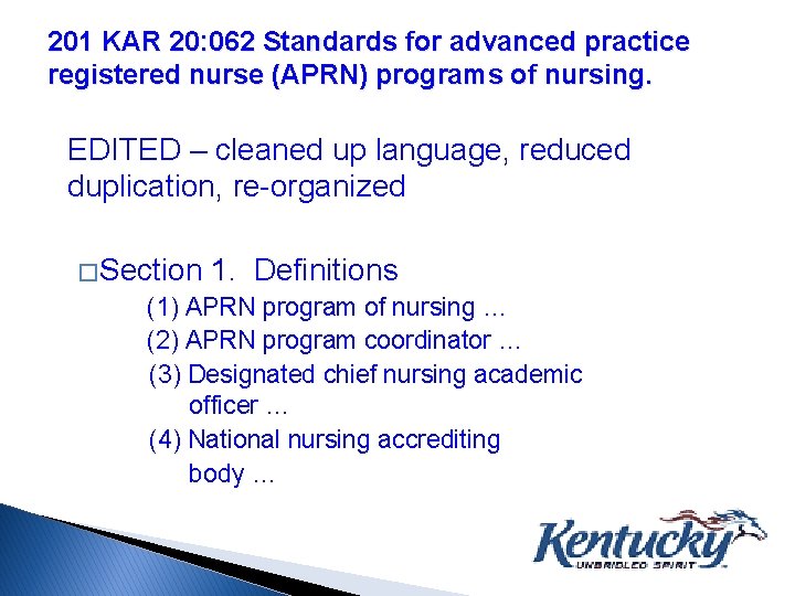 201 KAR 20: 062 Standards for advanced practice registered nurse (APRN) programs of nursing.
