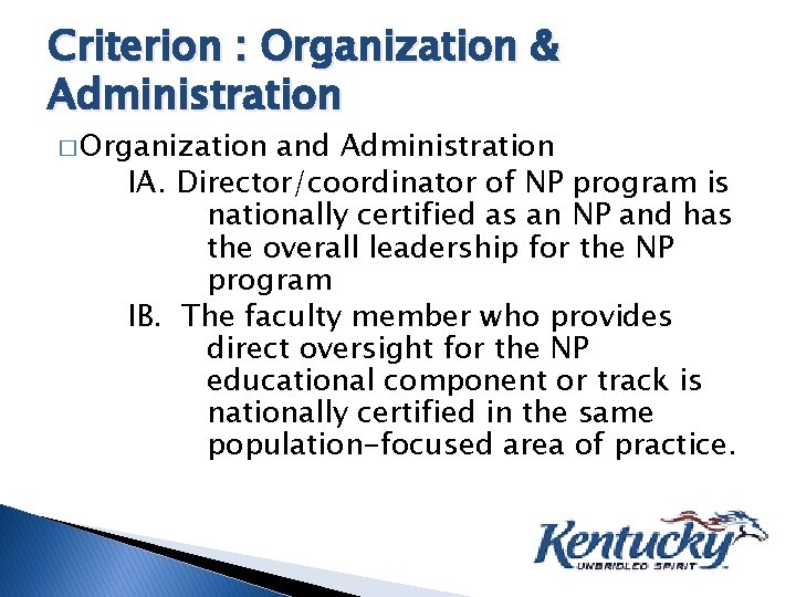 Criterion : Organization & Administration � Organization and Administration IA. Director/coordinator of NP program