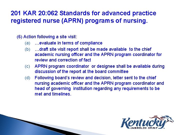 201 KAR 20: 062 Standards for advanced practice registered nurse (APRN) programs of nursing.