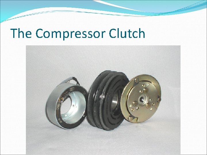 The Compressor Clutch 