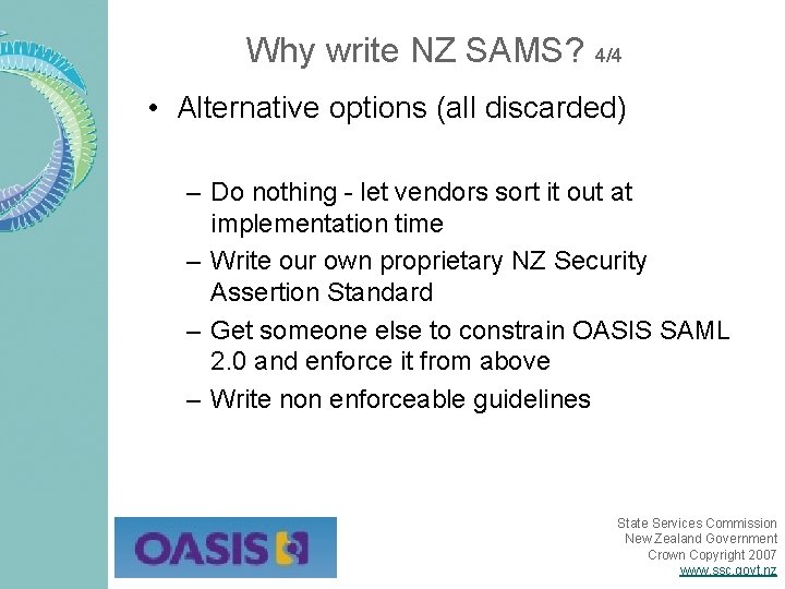 Why write NZ SAMS? 4/4 • Alternative options (all discarded) – Do nothing -