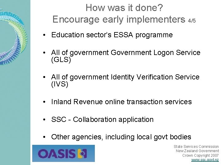 How was it done? Encourage early implementers 4/5 • Education sector’s ESSA programme •