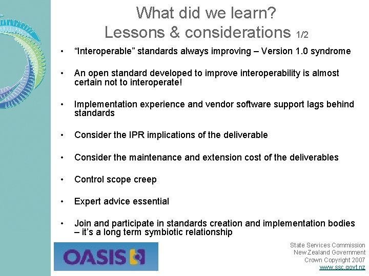 What did we learn? Lessons & considerations 1/2 • “Interoperable” standards always improving –
