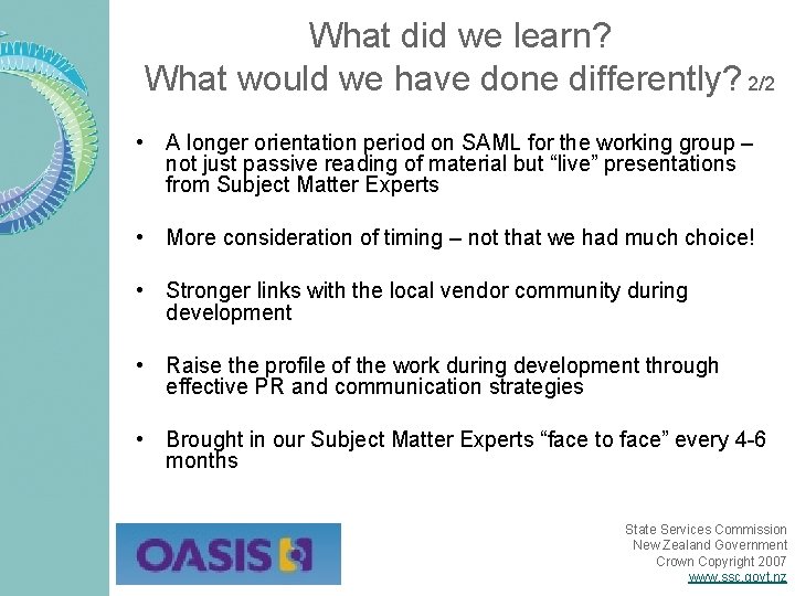 What did we learn? What would we have done differently? 2/2 • A longer