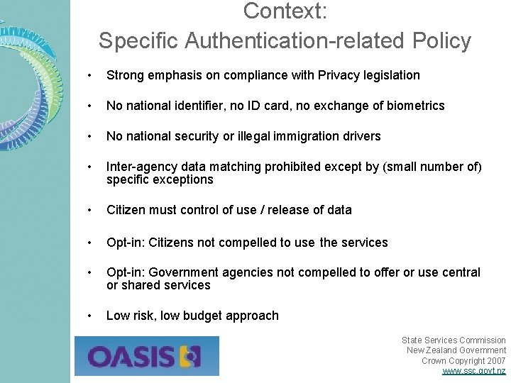 Context: Specific Authentication-related Policy • Strong emphasis on compliance with Privacy legislation • No