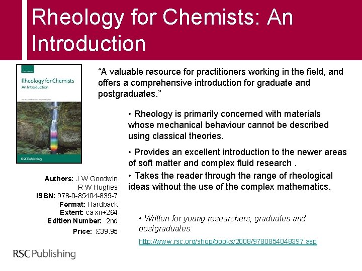 Rheology for Chemists: An Introduction “A valuable resource for practitioners working in the field,