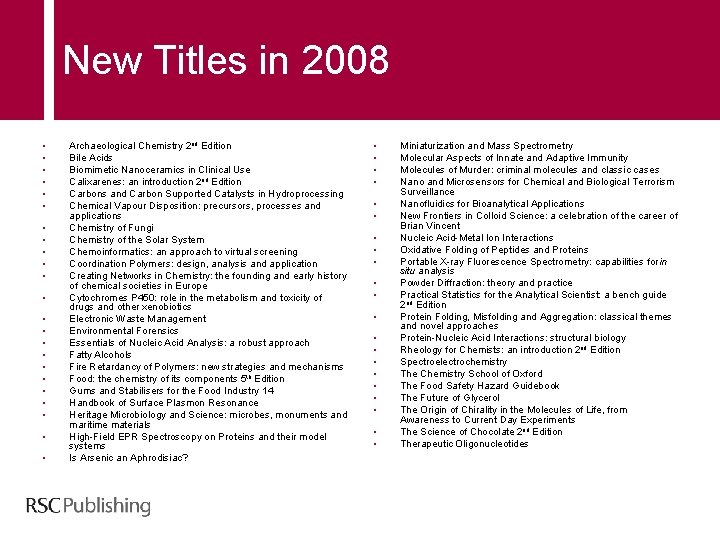 New Titles in 2008 • • • • • • Archaeological Chemistry 2 nd