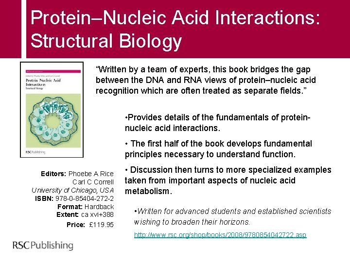 Protein–Nucleic Acid Interactions: Structural Biology “Written by a team of experts, this book bridges