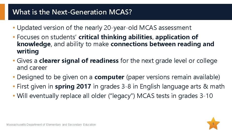 What is the Next-Generation MCAS? • Updated version of the nearly 20 -year-old MCAS