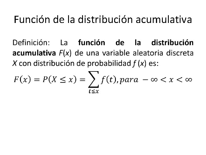 Función de la distribución acumulativa • 