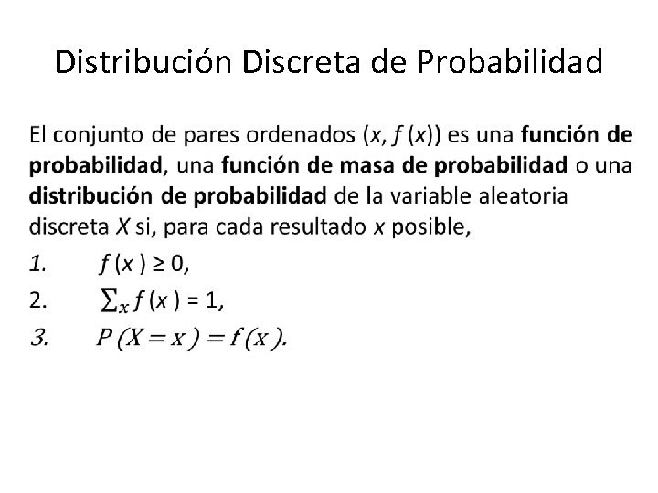 Distribución Discreta de Probabilidad • 