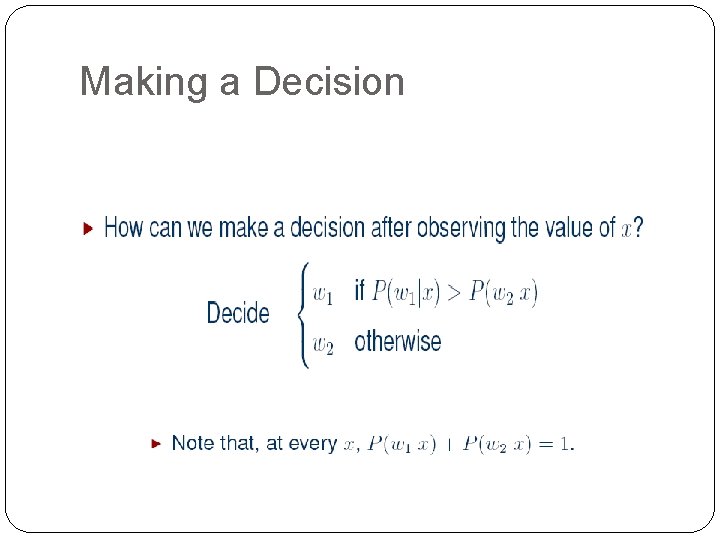 Making a Decision 