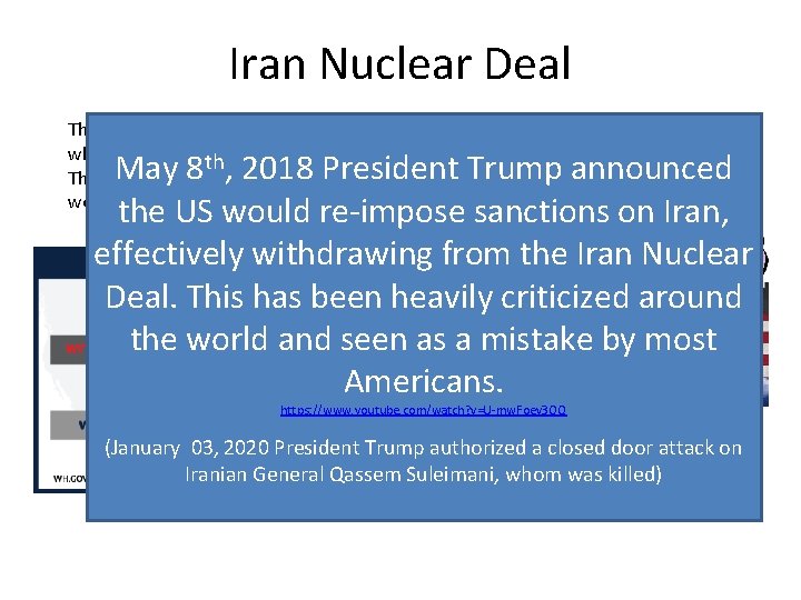 Iran Nuclear Deal The US recently inked a deal with the Iran government, led