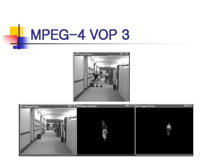 MPEG-4 VOP 3 