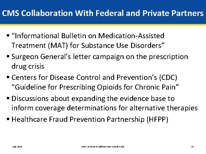 CMS Collaboration With Federal and Private Partners § “Informational Bulletin on Medication-Assisted Treatment (MAT)