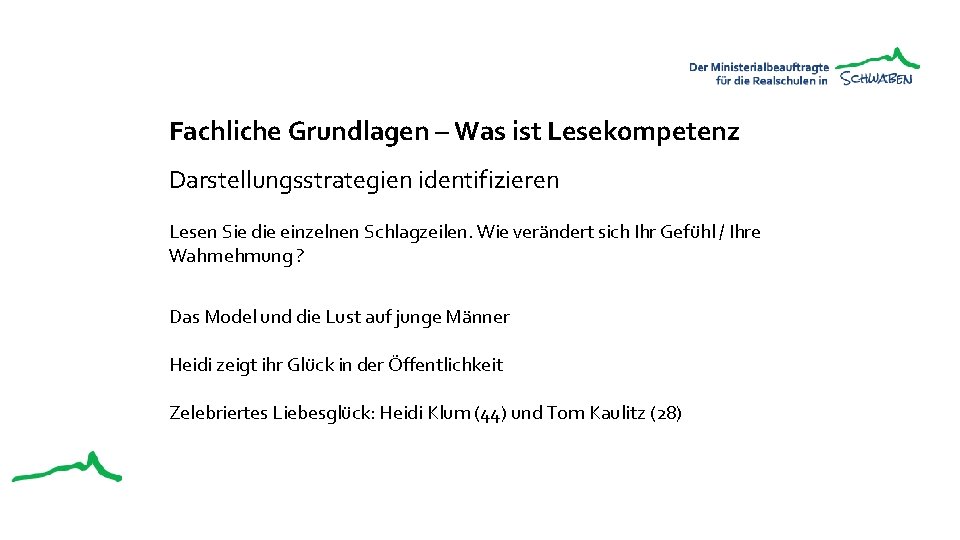 Fachliche Grundlagen – Was ist Lesekompetenz Darstellungsstrategien identifizieren Lesen Sie die einzelnen Schlagzeilen. Wie