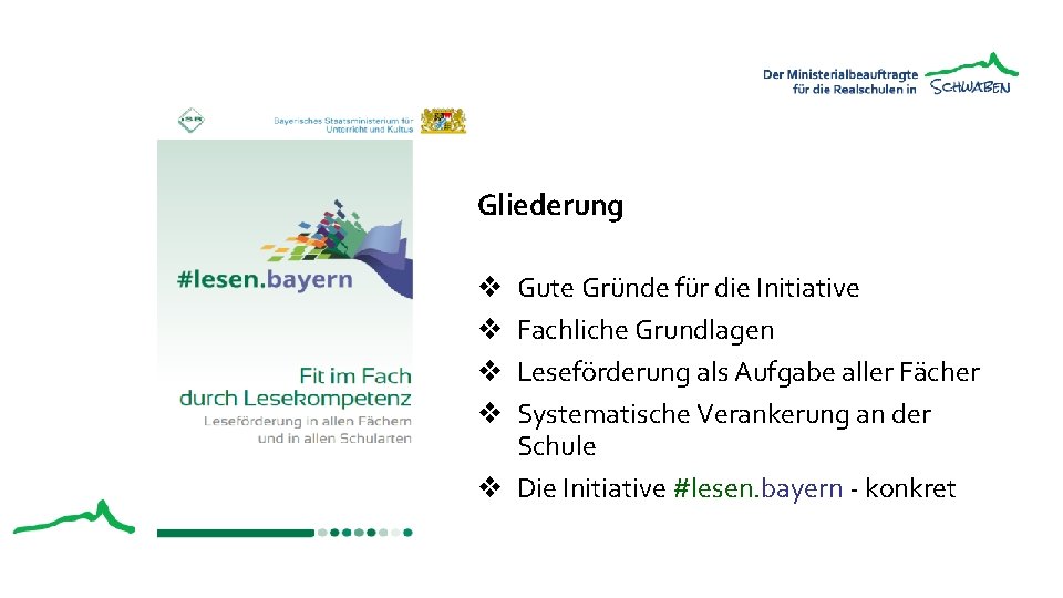 Gliederung Gute Gründe für die Initiative Fachliche Grundlagen Leseförderung als Aufgabe aller Fächer Systematische