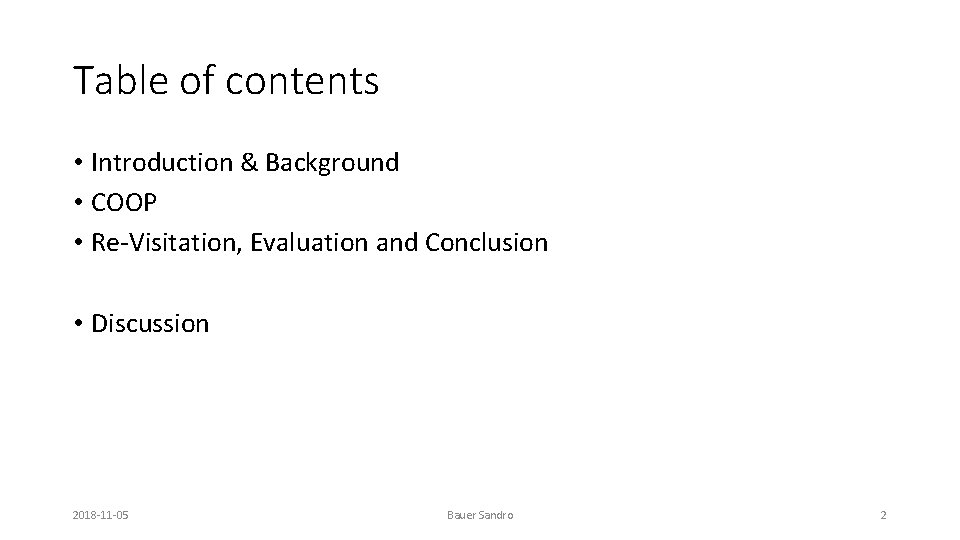 Table of contents • Introduction & Background • COOP • Re-Visitation, Evaluation and Conclusion