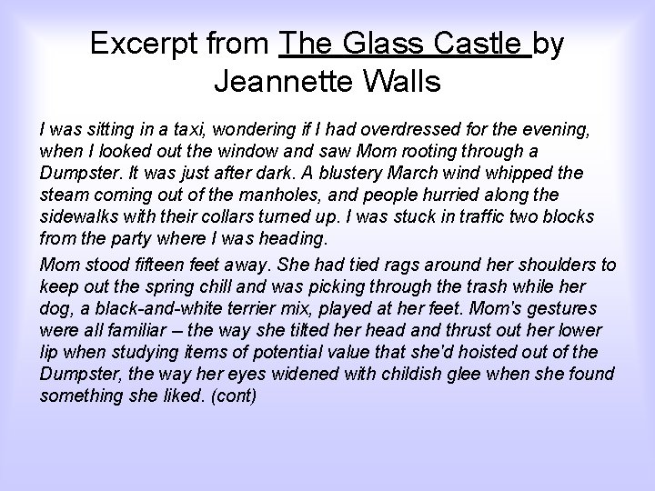 Excerpt from The Glass Castle by Jeannette Walls I was sitting in a taxi,