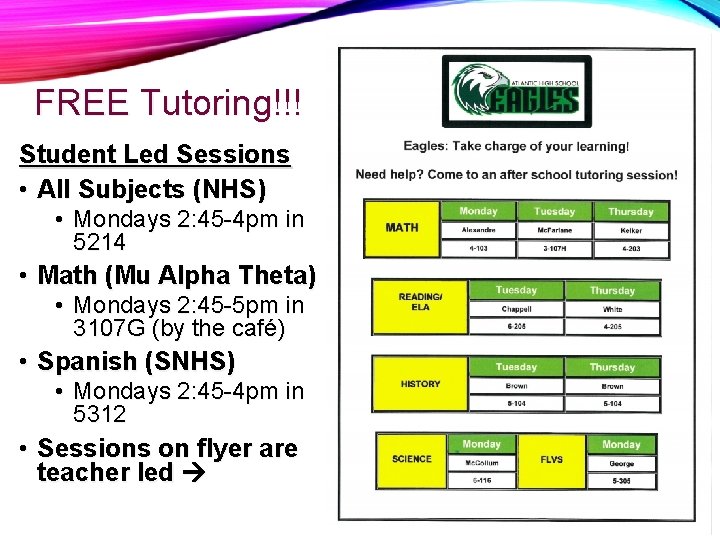 FREE Tutoring!!! Student Led Sessions • All Subjects (NHS) • Mondays 2: 45 -4