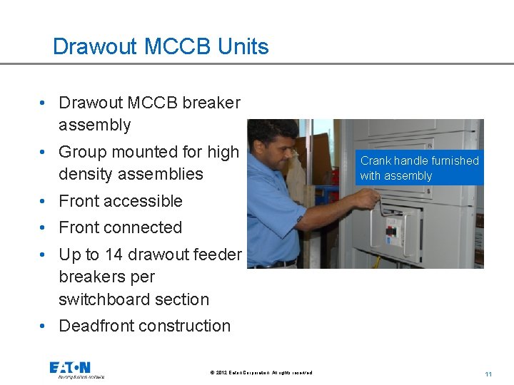 Drawout MCCB Units • Drawout MCCB breaker assembly • Group mounted for high density