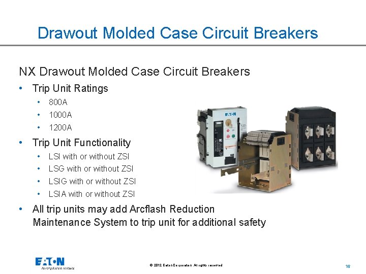 Drawout Molded Case Circuit Breakers NX Drawout Molded Case Circuit Breakers • Trip Unit