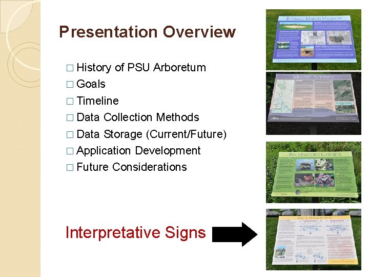 Presentation Overview � History of PSU Arboretum � Goals � Timeline � Data Collection