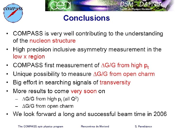Conclusions The COMPASS spin physics program Rencontres de Moriond S. Panebianco 