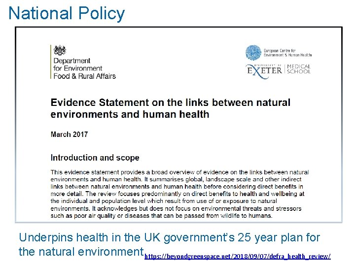 National Policy Underpins health in the UK government’s 25 year plan for the natural