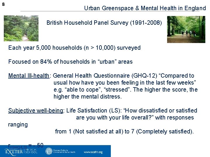 8 Urban Greenspace & Mental Health in England British Household Panel Survey (1991 -2008)