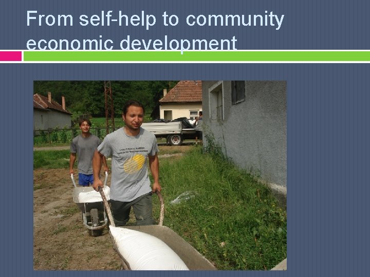 From self-help to community economic development 