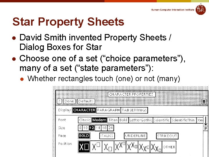 Star Property Sheets l l David Smith invented Property Sheets / Dialog Boxes for