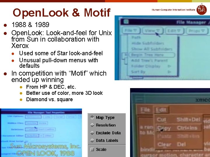 Open. Look & Motif l l 1988 & 1989 Open. Look: Look-and-feel for Unix