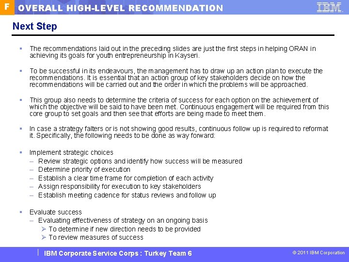 F OVERALL HIGH-LEVEL RECOMMENDATION Next Step § The recommendations laid out in the preceding