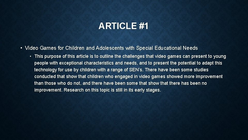 ARTICLE #1 • Video Games for Children and Adolescents with Special Educational Needs •