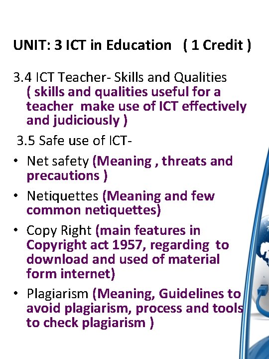 UNIT: 3 ICT in Education ( 1 Credit ) 3. 4 ICT Teacher- Skills