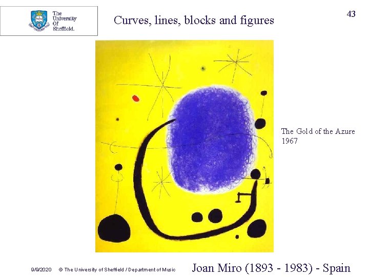 Curves, lines, blocks and figures 43 The Gold of the Azure 1967 9/9/2020 ©