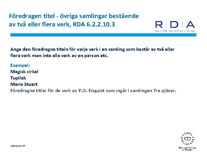 Föredragen titel - övriga samlingar bestående av två eller flera verk, RDA 6. 2.